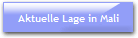 Aktuelle Lage in Mali