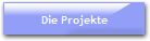 Die Projekte